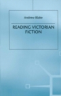 Reading Victorian Fiction : The Cultural Context and Ideological Content of the Nineteenth-Century Novel - eBook