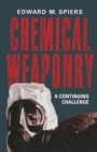 Chemical Weaponry : A Continuing Challenge - Book