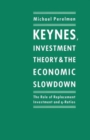 Keynes, Investment Theory and the Economic Slowdown : The Role of Replacement Investment and q-Ratios - Book