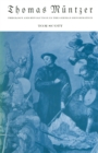 Thomas Muntzer : Theology and Revolution in the German Reformation - eBook
