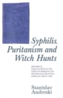 Syphilis, Puritanism and Witch Hunts : Historical Explanations in the Light of Medicine and Psychoanalysis with a Forecast about Aids - Book