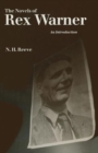 The Novels of Rex Warner : An Introduction - Book