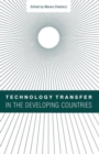 Technology Transfer in the Developing Countries - Book