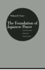 The Foundation of Japanese Power : Continuities, Changes, Challenges - eBook
