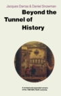 Beyond the Tunnel of History : A Revised and Expanded Version of the 1989 BBC Reith Lectures - eBook