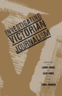 Investigating Victorian Journalism - Book