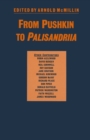 From Pushkin to Palisandriia : Essays on the Russian Novel in Honor of Richard Freeborn - eBook