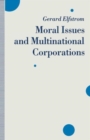 Moral Issues and Multinational Corporations - Book