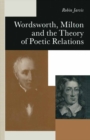 Wordsworth, Milton and the Theory of Poetic Relations - eBook