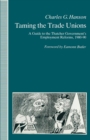 Taming the Trade Unions : A Guide to the Thatcher Government's Employment Reforms, 1980-90 - eBook
