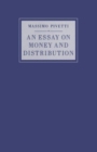 An Essay on Money and Distribution - Book