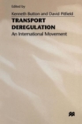 Transport Deregulation : An International Movement - Book