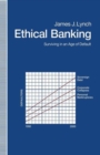 Ethical Banking : Surviving in an Age of Default - Book