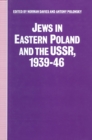 Jews in Eastern Poland and the USSR, 1939-46 - Norman Davies