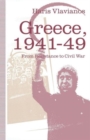 Greece, 1941-49: From Resistance to Civil War : The Strategy of the Greek Communist Party - Book