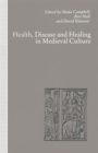 Health, Disease and Healing in Medieval Culture - Book