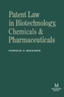 Patent Law in Biotechnology, Chemicals & Pharmaceuticals - Book