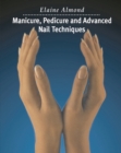 Manicure, Pedicure and Advanced Nail Techniques - Book