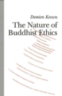 The Nature of Buddhist Ethics - Book