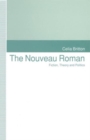 The Nouveau Roman : Fiction, Theory and Politics - Book