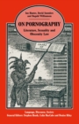 On Pornography : Literature, Sexuality and Obscenity Law - eBook