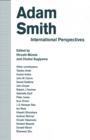 Adam Smith: International Perspectives - Hiroshi Mizuta