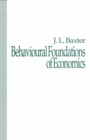 Behavioural Foundations of Economics - eBook