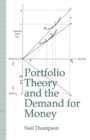 Portfolio Theory and the Demand for Money - Book