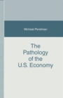 The Pathology of the U.S. Economy : The Costs of a Low-Wage System - Book