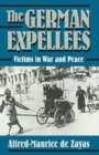 The German Expellees: Victims in War and Peace - Book