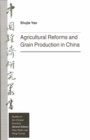 Agricultural Reforms and Grain Production in China - eBook