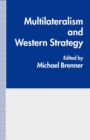 Multilateralism and Western Strategy - eBook