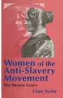 Women of the Anti-Slavery Movement : The Weston Sisters - eBook