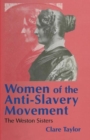 Women of the Anti-Slavery Movement : The Weston Sisters - Book