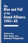 The Rise and Fall of the Grand Alliance, 1941-45 - Book