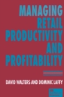 Managing Retail Productivity and Profitability - eBook