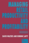Managing Retail Productivity and Profitability - Book