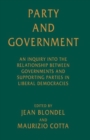 Party and Government : An Inquiry into the Relationship between Governments and Supporting Parties in Liberal Democracies - Book