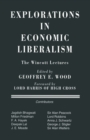 Explorations in Economic Liberalism : The Wincott Lectures - eBook