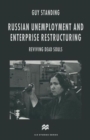 Russian Unemployment and Enterprise Restructuring : Reviving Dead Souls - Book