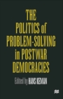 The Politics of Problem-Solving in Postwar Democracies - eBook