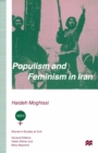 Populism and Feminism in Iran : Women's Struggle in a Male-Defined Revolutionary Movement - eBook
