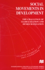 Social Movements in Development : The Challenge of Globalization and Democratization - eBook