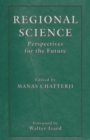 Regional Science: Perspectives for the Future - Book