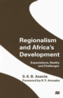 Regionalism and Africa’s Development : Expectations, Reality and Challenges - Book