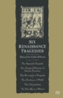 Six Renaissance Tragedies - eBook