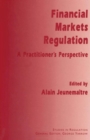 Financial Markets Regulation : A Practitioner’s Perspective - Book