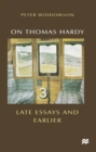 On Thomas Hardy : Late Essays and Earlier - eBook