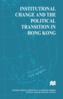 Institutional Change and the Political Transition in Hong Kong - eBook