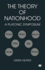 The Theory of Nationhood : A Platonic Symposium - Book
